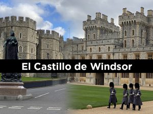 CASTILLO DE WINDSOR