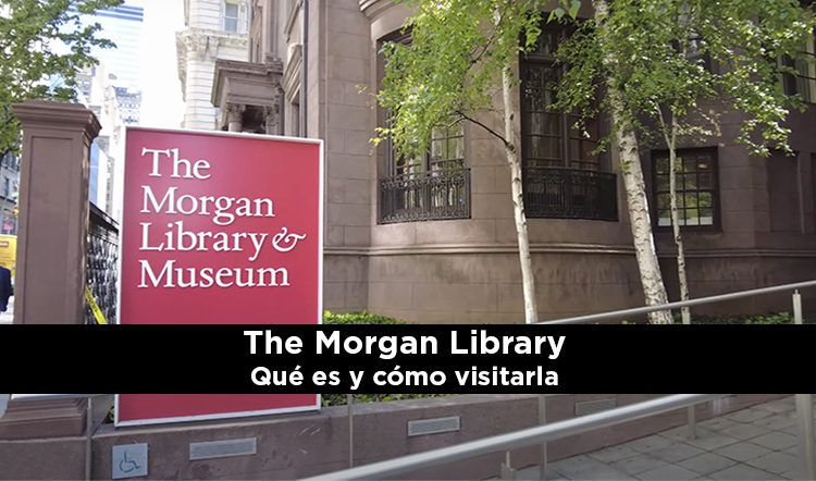 Entrada y cartel de la Morgan Library