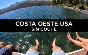 VIAJAR COSTA OESTE USA SIN COCHE