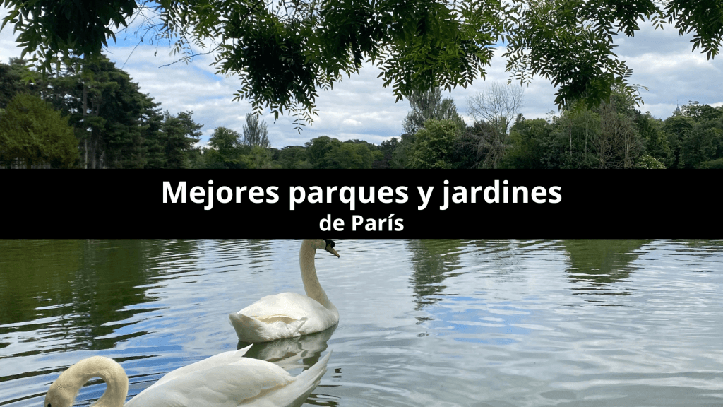 PORTADA del post de los mejores Parques y jardines de París