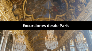 entradilla post mejores excursiones desde París